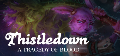 Thistledown: A Tragedy of Blood